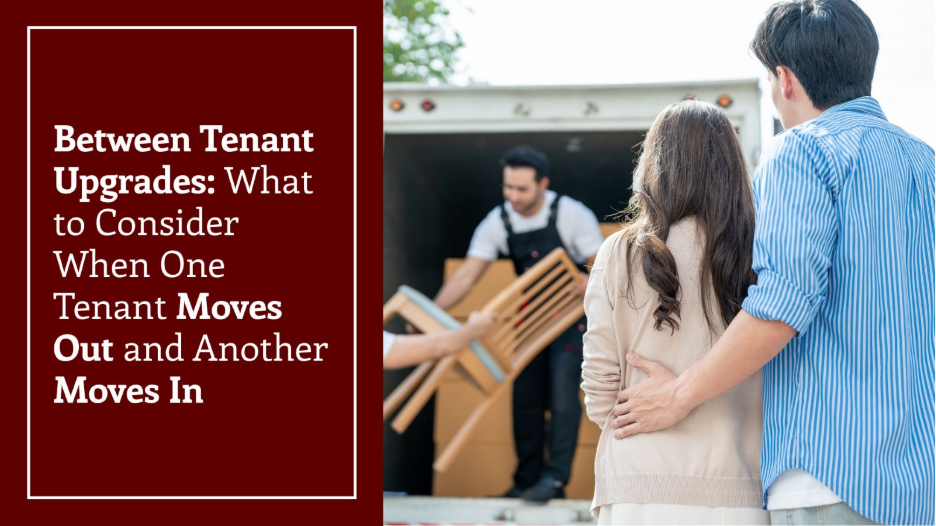 Commercial tenant transition scene with workers loading furniture into a moving truck and a couple observing, alongside a text graphic reading “Between Tenant Upgrades: What to Consider When One Tenant Moves Out and Another Moves In.”